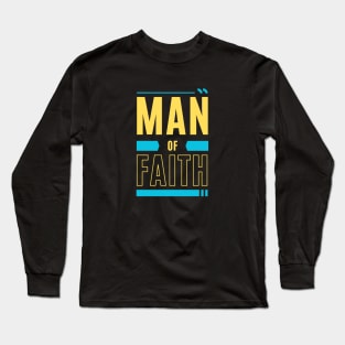 Man of Faith | Christian Long Sleeve T-Shirt